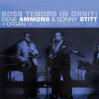 Album Gene Ammons: Boss Tenors In Orbit! / Soul Summit