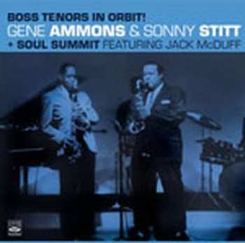 CD Gene Ammons: Boss Tenors In Orbit! / Soul Summit 5648