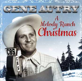 CD Gene Autry: A Melody Ranch Christmas 525623