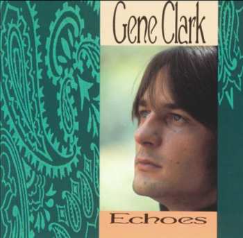 Album Gene Clark: Echoes