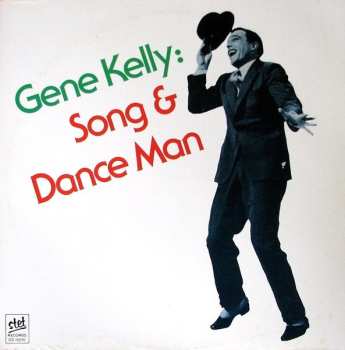 Album Gene Kelly: Song And Dance Man