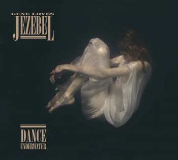 Album Gene Loves Jezebel: Dance Underwater