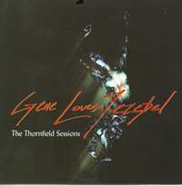 Album Gene Loves Jezebel: The Thornfield Sessions