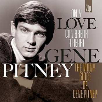 Album Gene Pitney: Only Love Can Break A Heart + The Many Sides Of Gene Pitney