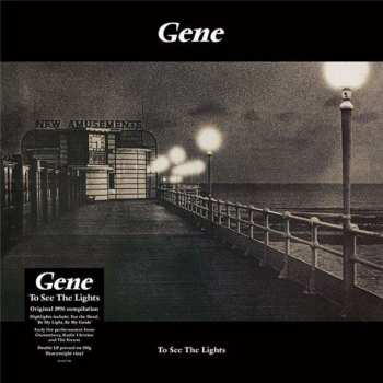 Album Gene: To See The Lights