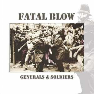 Album Fatal Blow: Generals & Soldiers