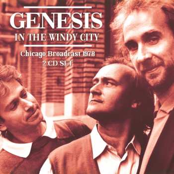 Album Genesis: In The Windy City