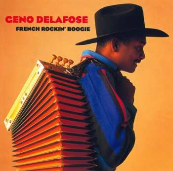 Album Geno Delafose: French Rockin' Boogie