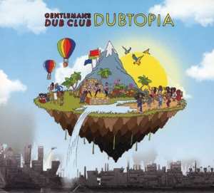 Album Gentleman's Dub Club: Dubtopia 