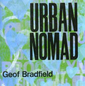 Album Geof Bradfield: Urban Nomad