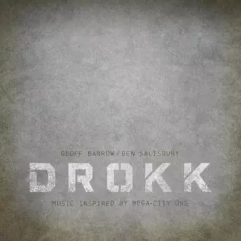 Geoff Barrow: Drokk: Music Inspired By Mega-City One