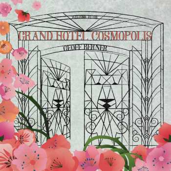 Album Geoff Berner: Grand Hotel Cosmopolis
