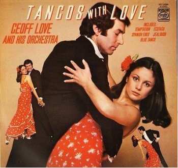 Album Geoff Love & His Orchestra: Tangos With Love