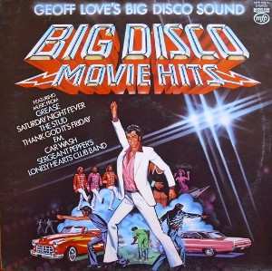 Album Geoff Love's Big Disco Sound: Big Disco Movie Hits