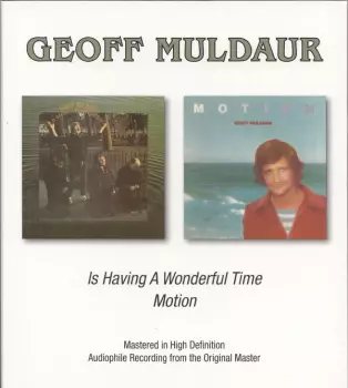 Geoff Muldaur: Is Having A Wonderful Time / Motion
