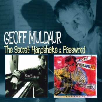 Album Geoff Muldaur: The Secret Handshake / Password