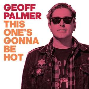 Album Geoff Palmer: This One's Gonna Be Hot
