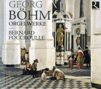 Album Georg Böhm: Orgelwerke