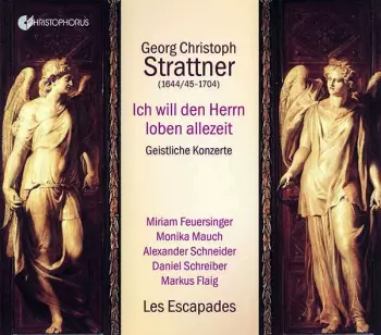 Georg Christoph Strattner: Ich Will Den Herrn Loben Allezeit - Geistliche Konzerte