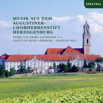 Album Georg Donberger: Musik Aus Dem Augustiner-chorherrenstift Herzogenburg