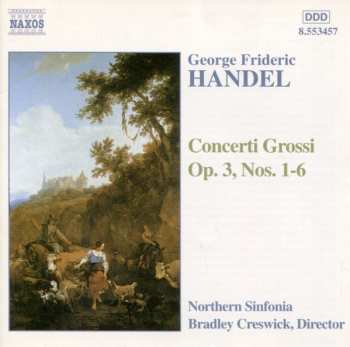 Georg Friedrich Händel: Concerti Grossi Op. 3, Nos. 1-6