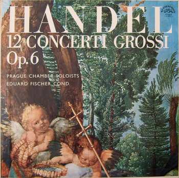 Album Georg Friedrich Händel: 12 Concerti Grossi, Op. 6