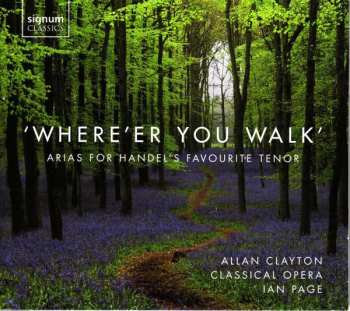 Album Georg Friedrich Händel: Allan Clayton - "where' Er You Walk"