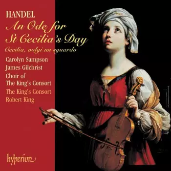 An Ode For St Cecilia's Day / Cecilia, Volgi Un Sguardo