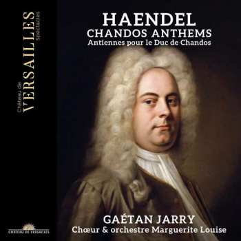 CD Georg Friedrich Händel: Chandos Anthems - Antiennes Pour Le Duc De Chandos 422318