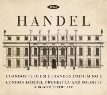 Album Georg Friedrich Händel: Chandos Te Deum | Chandos Anthem No. 8