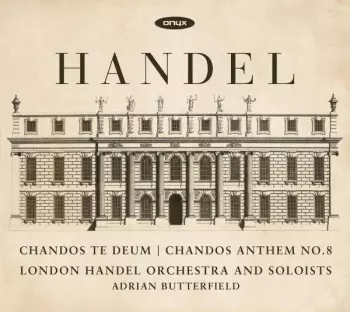 Chandos Te Deum | Chandos Anthem No. 8