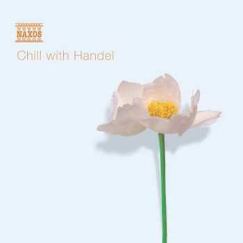 Album Georg Friedrich Händel: Chill With Handel