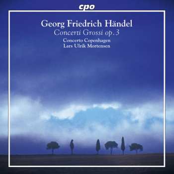 Album Georg Friedrich Händel: Concerti Grossi Op. 3