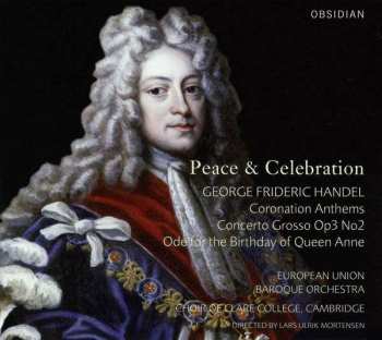 Album Georg Friedrich Händel: Coronation Anthems / Concerto Grosso Op. 3 No 2 / Ode For The Birthday Of Queen Anne