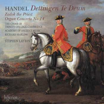 Album Georg Friedrich Händel: Dettingen Te Deum • Zadok The Priest • Organ Concerto No 14