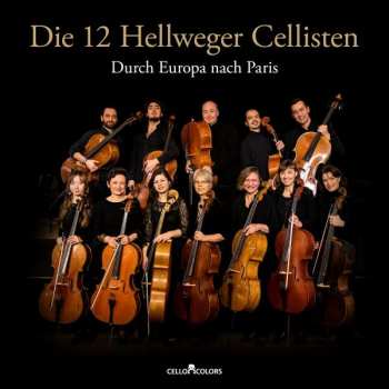 Album Georg Friedrich Händel: Die 12 Hellweger Cellisten - Durch Europa Nach Paris