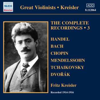 Album Georg Friedrich Händel: Fritz Kreisler - The Complete Recordings Vol.3