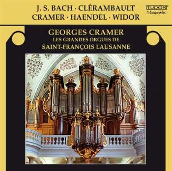 Georg Friedrich Händel: Georges Cramer - Bach / Clerambault / Cramer / Händel / Widor