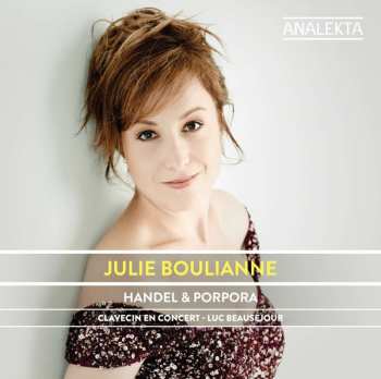 Georg Friedrich Händel: Julie Boulianne - Händel & Porpora