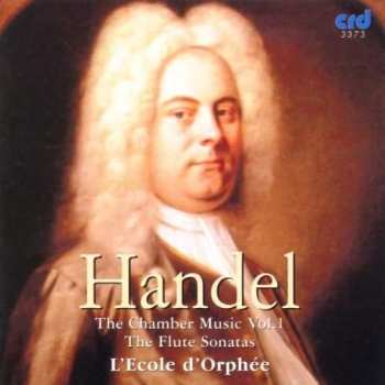 Georg Friedrich Händel: Kammermusik Vol.1