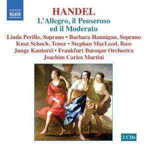 Georg Friedrich Händel: L'allegro, Il Penseroso Ed Il Moderato