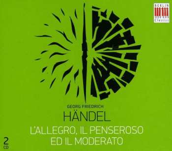 Album Georg Friedrich Händel: L'Allegro, Il Penseroso Ed Il Moderato (Oratorium HWV 55)