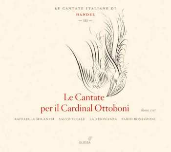 Album Georg Friedrich Händel: Le Cantate Per Il Cardinal Ottoboni