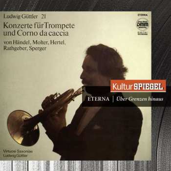 CD Georg Friedrich Händel: Ludwig Güttler - Konzerte Für Trompete & Corno Da Caccia 324490