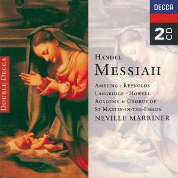 Georg Friedrich Händel: Messiah (Based On The First London Performance Of March 23rd 1743)