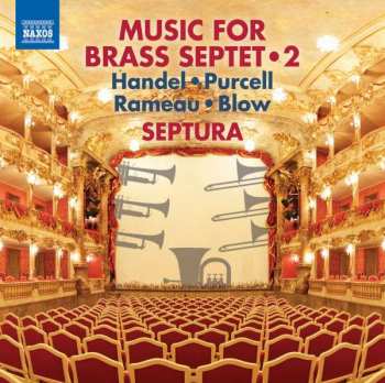 Georg Friedrich Händel: Music For Brass Septet • 2