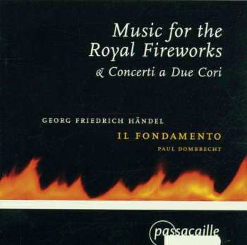 Album Georg Friedrich Händel: Music For The Royal Fireworks