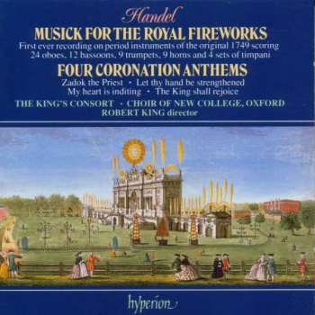 Album Georg Friedrich Händel: Musick For The Royal Fireworks • Four Coronation Anthems