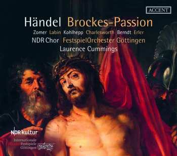 Georg Friedrich Händel: Passion Nach Brockes Hwv 48 "der Für Die Sünden Der Welt Gemarterte Und Sterbende Jesus"
