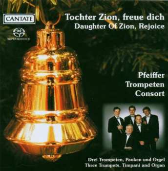 Album Georg Friedrich Händel: Pfeiffer Trompeten Consort - Tochter Zion,freue Dich